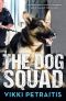 [The Dog Squad 01] • The Dog Squad